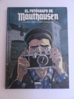 El fotógrafo de Mauthausen (2018) by Salva Rubio, Pedro J. Colombo and Aintzane Landa. Graphic novel recounting the story of Francesc Boix.