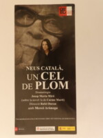 Flyer for the play Un Cel de Plom based on the story of Neus Català's time in the Nazi concentration camp of Ravensbrück,, and that of other Spanish republiivan women.